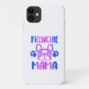 Frenchie Mama Bulldog For Dog Mum Fur Mama Funny iPhone 11 Case