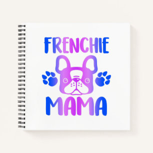 Frenchie Mama Bulldog For Dog Mum Fur Mama Funny Notebook