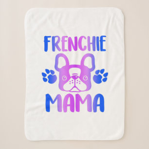 Frenchie Mama Bulldog For Dog Mum Fur Mama Funny Sherpa Blanket
