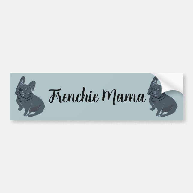Frenchie Mama Bumper Sticker (Front)