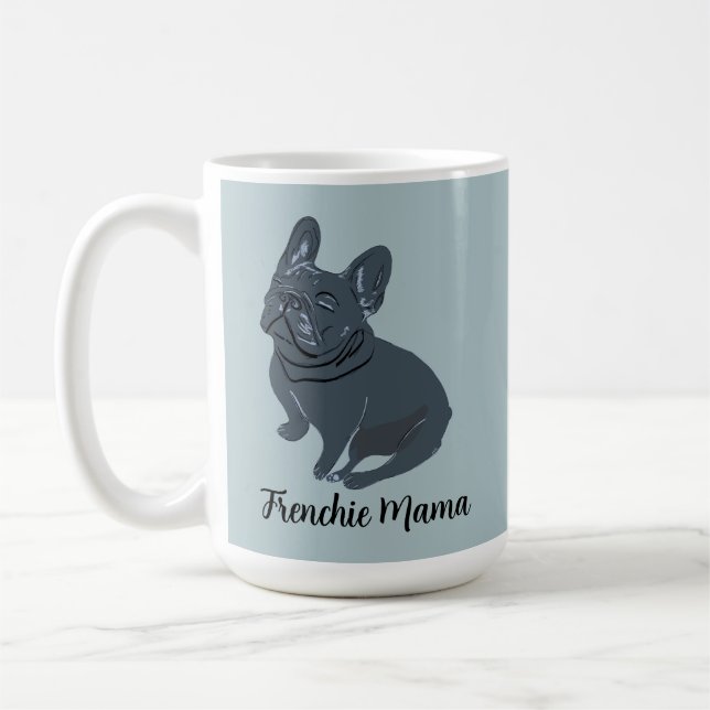 Frenchie Mama Coffee Mug (Left)