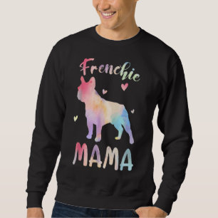 Frenchie Mama Colourful French Bulldog  Dog Mum Sweatshirt