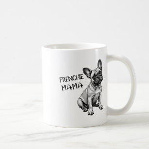 Frenchie Mama Cute French Bulldog Dog Mum  Coffee Mug