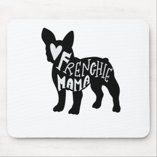 Frenchie Mama Cute French Bulldog Mum Mouse Pad