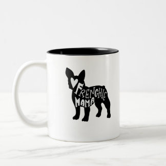 Frenchie Mama Cute French Bulldog Mum Two-Tone Coffee Mug