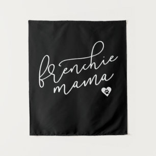 Frenchie Mama French Bulldog Dog Gift Tapestry