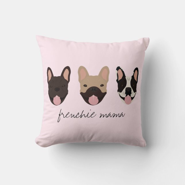 Frenchie Mama French Bulldogs Cushion (Front)