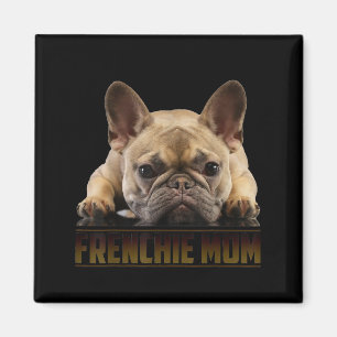 Frenchie Mama T Women French Bulldog Gift Dog Mum Magnet