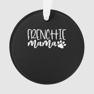 frenchie mama women french bulldog gift ornament