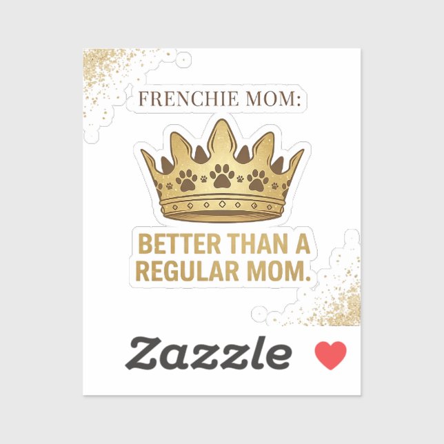 Frenchie Mom Better Than Regular Mom Queen Design (Sheet)