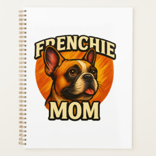 Frenchie Mum Adorable French Bulldog Portrait Planner