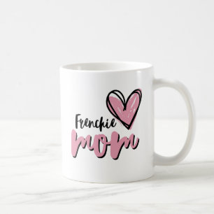 Frenchie Mum, Cute French Bulldog Dog Lover Coffee Mug