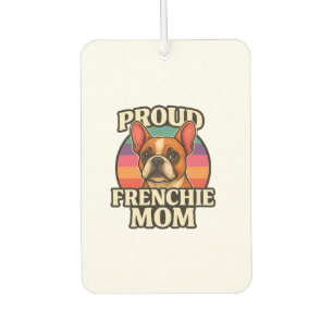 Frenchie Mum Cute French Bulldog Dog Lover Design Car Air Freshener