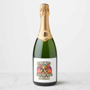 Frenchie Mum Cute French Bulldog Dog Lover Design Sparkling Wine Label