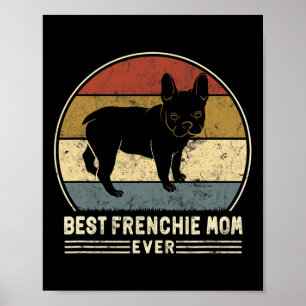 Frenchie Mum Ever Retro French Bulldog Dog Mum Poster