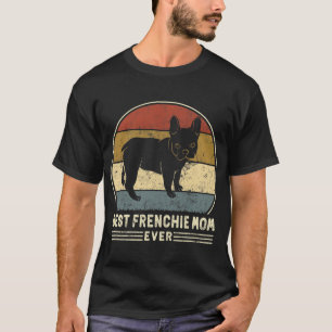 Frenchie Mum Ever Retro French Bulldog Dog Mum  T-Shirt