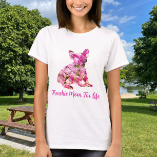 Frenchie Mum For Life French Bulldog Peony T-Shirt