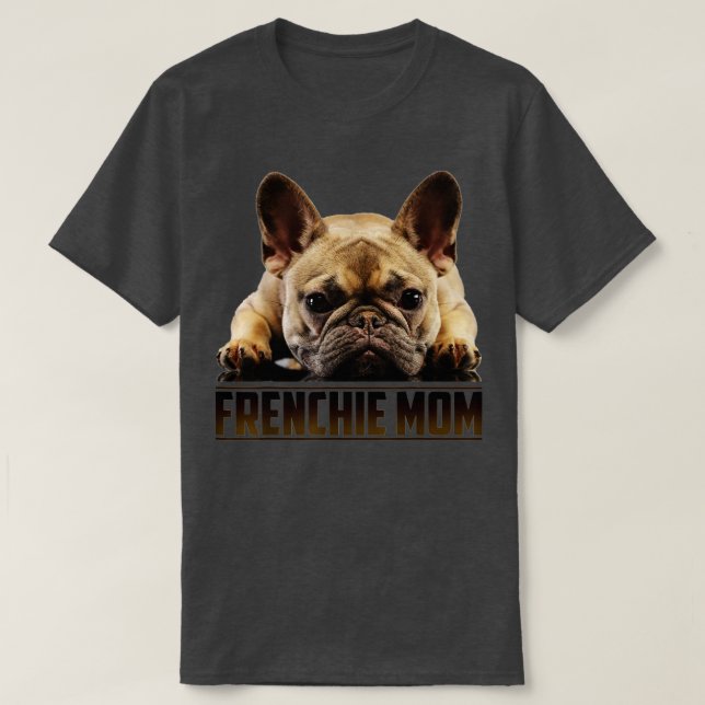 Frenchie Mum For Mothers Day1 T-Shirt (Design Front)