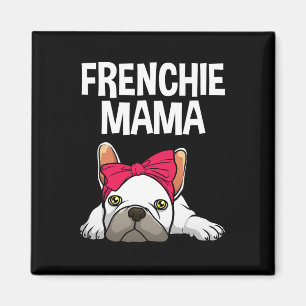 Frenchie Mum French Bulldog Design For Women Grand Magnet