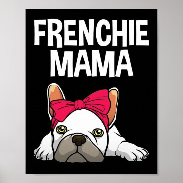 Frenchie Mum French Bulldog Design For Women Grand Poster (Front)