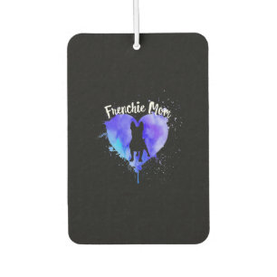 Frenchie Mum French Bulldog Dog Mum Funny Gift Car Air Freshener