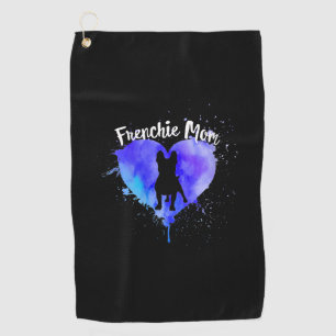Frenchie Mum French Bulldog Dog Mum Fur Mama Golf Towel
