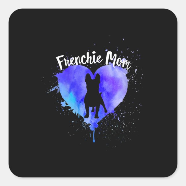 Frenchie Mum French Bulldog Dog Mum Fur Mama Square Sticker (Front)