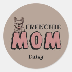 Frenchie Mum French Bulldog Lover Brown Classic Round Sticker
