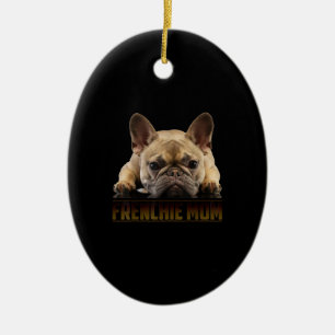 frenchie mum french bulldog mum gift ceramic ornament