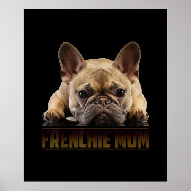 frenchie mum | french bulldog mum gift poster (Front)