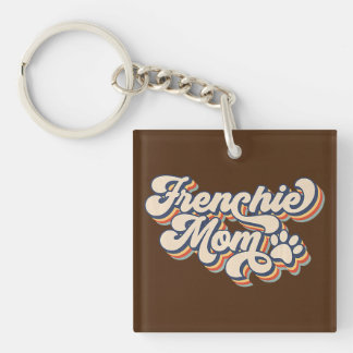 Frenchie Mum French Bulldog Mum Mother's Day Key Ring