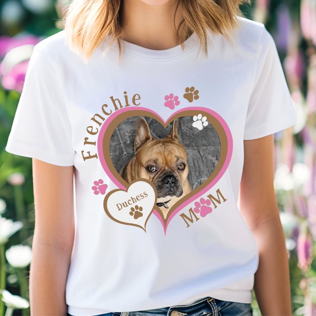 Frenchie Mum French Bulldog Photo Personalised T-Shirt (Frenchie Mom Bulldog Custom Photo Personalized T-Shirt)