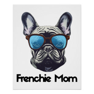 Frenchie Mum Funny French Bulldog Dog Lover Poster