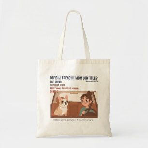 Frenchie Mum Job Titles Funny French Bulldog Dog Tote Bag