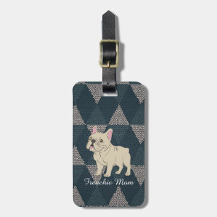Frenchie Mum Luggage Tag