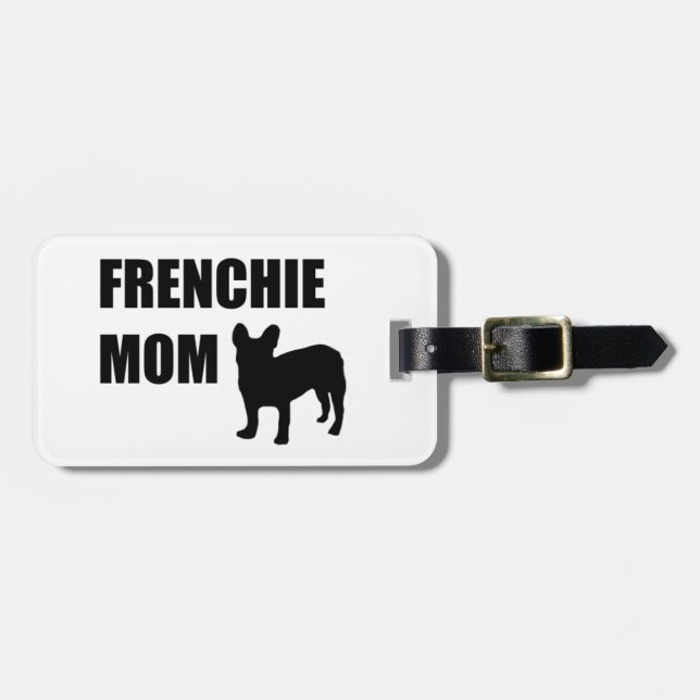 Frenchie Mum Luggage Tag (Front Horizontal)