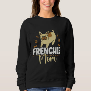 Frenchie Mum Owner Lover French Bulldog Mother Mum Sweatshirt