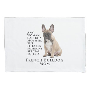 Frenchie Mum Pillowcase