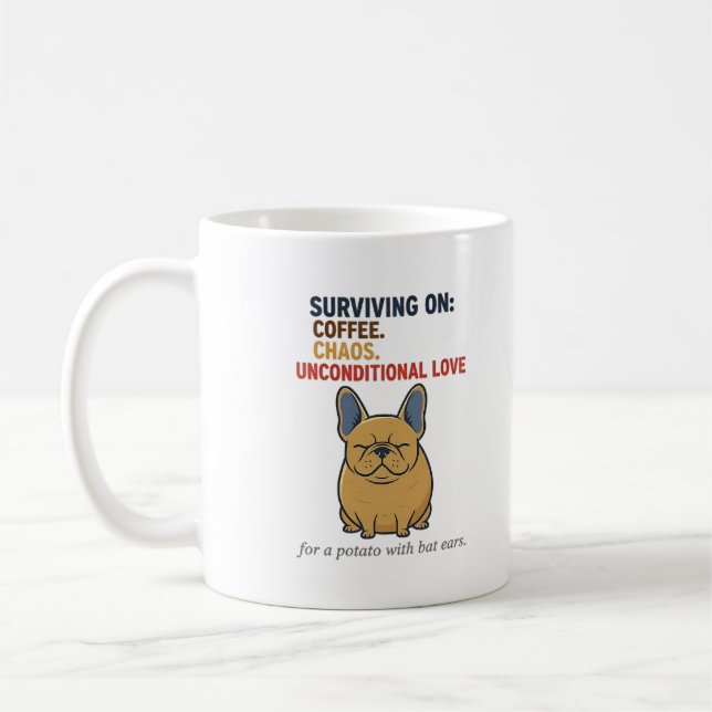 Frenchie Potato Coffee Chaos Love Funny Dog Mum Mug (Left)