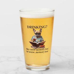 Frenchie Reading Drinking May Cause Memory Loss Glass
