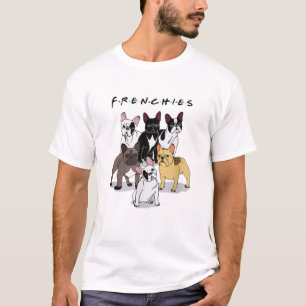 Frenchies French Bulldog Lover Gift T-Shirt
