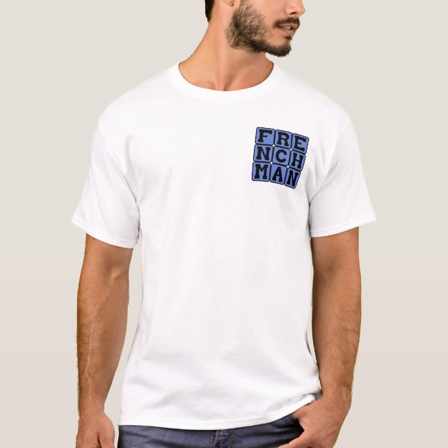 Frenchman, Nationality T-Shirt (Front)