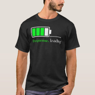 Frequense. loading T-Shirt