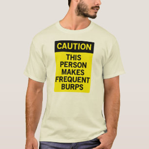 Frequent Burps T-Shirt