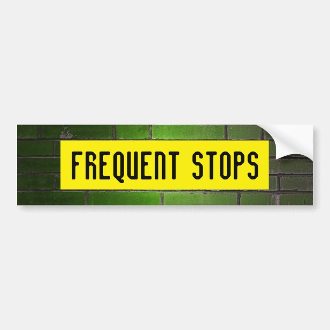 FREQUENT STOPS bumper sticker (Front)
