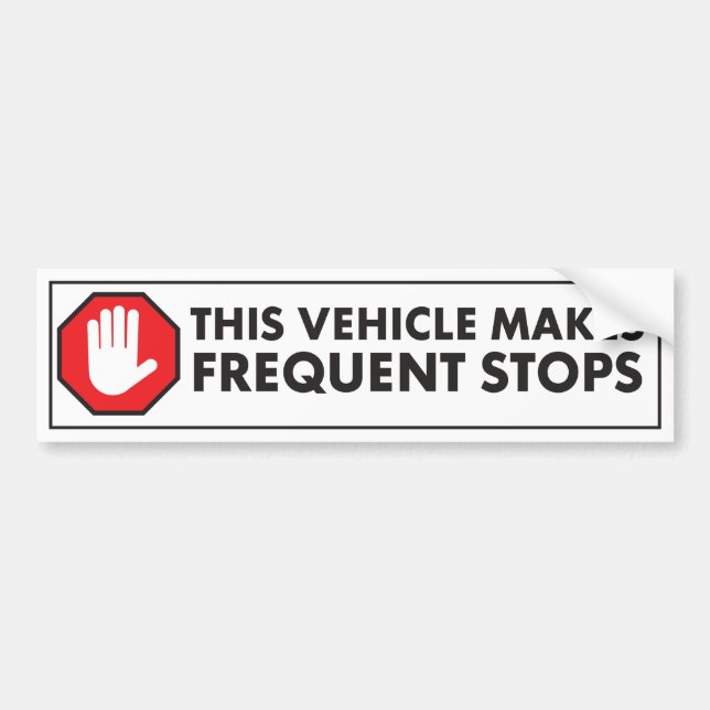 FREQUENT STOPS CAUTION WARNING THIS VEHICLE BUMPER STICKER (Front)