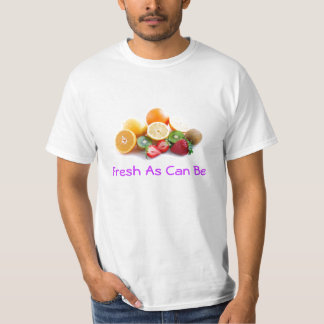 Fresh As Can Be T-Shirt