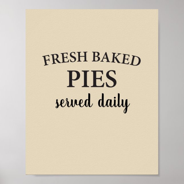 Fresh Baked Pies Served Daily Poster (Front)