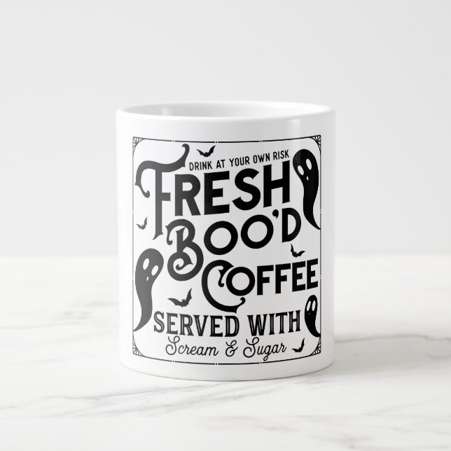 Fresh Boo'd Coffee Served with Scream & Sugar Large Coffee Mug (Front)