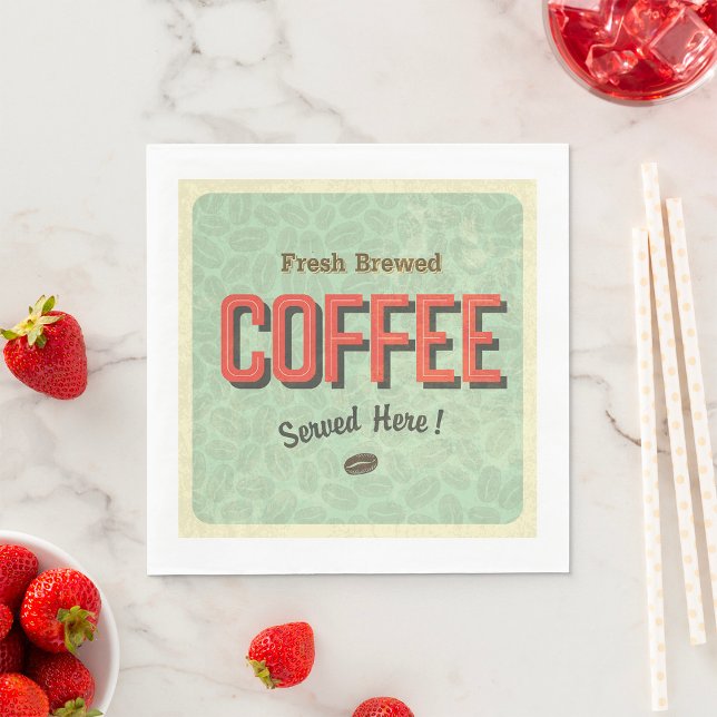 Fresh Brewed Coffee Served Here Napkin (Creator Uploaded)